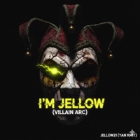 I'm Jellow (Villain Arc) - Single - Jellow21