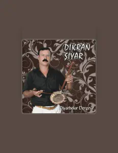 Dikran Şiyar: песни, клипы, биография, даты выступлений и многое другое.