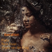 Liberation - Single - Rene Dissel, Praful & Angelo van den Burg
