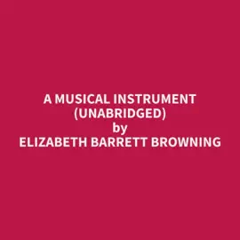 A Musical Instrument (Unabridged)