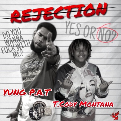 Rejection (feat. Yung P.A.T) - Single