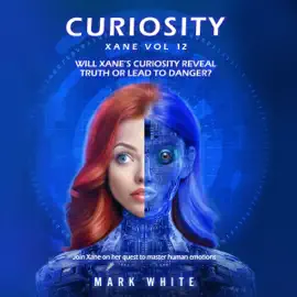 Curiosity: Xane, Volume 12 (Xane Emotions) (Unabridged)