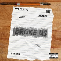 BROKE US - Single - Fitz Taylor