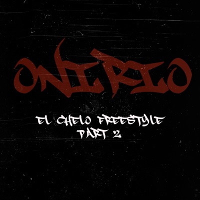El Chelo Freestyle part 2 (feat. Onirio) - Single