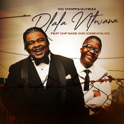 Dlala Ntwana (feat. Ohp Sage & Ice Beats Slide) - Single