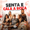 Senta e Cala a Boca - Mc Jacaré & DJ Jhow Beats