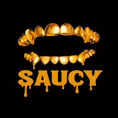 Saucy (feat. Yano Gitshi & T@G) - Single