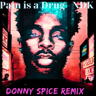 Pain is a Drug (feat. NDK Orange) [Extreme Version] - Single