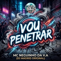Vou Penetrar - Single - MC NEGUINHO DA V.A