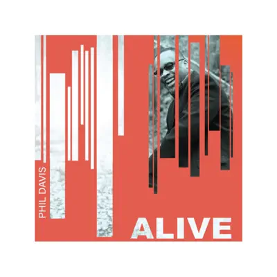 Listen to Alive by Phil Davis