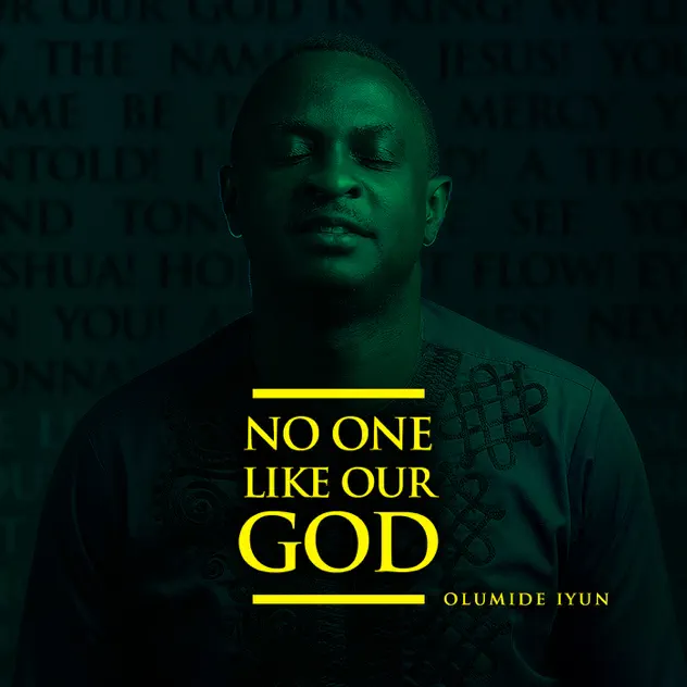 Cover art of Olumide Iyun ft Nathaniel Bassey - For Our God Is King