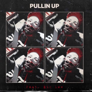Pullin Up (feat. Big Lew)