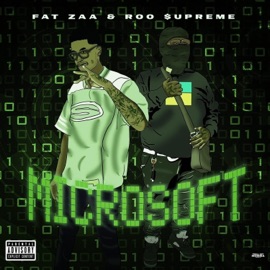 MICROSOFT (feat. Roo$upreme) FAT ZAA