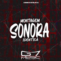 Montagem Sonora Idéntica - Single - DJ MENOR M7, Mc Fera & MC L10