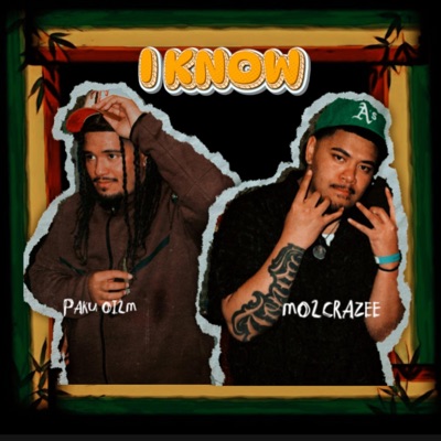 I Know (feat. Mo2crazee) - Single