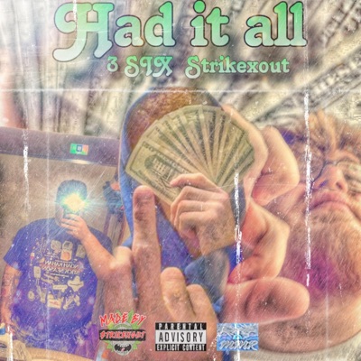 Had it all (feat. Strikexout) - Single