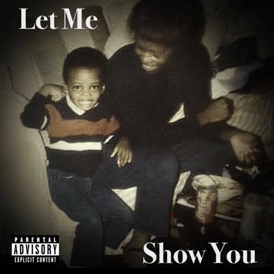 Let Me Show You