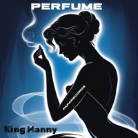 Perfume (Reggaeton) - Single - King Manny