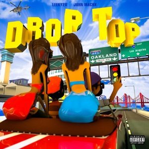 Drop Top (feat. John Mackk)