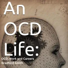 An OCD Life: OCD, Work, and Careers (Unabridged)