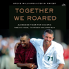 Together We Roared - Steve Williams & Evin Priest