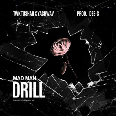 Mad Man Drill (Winter Chills) (feat. Yashwav) - Single