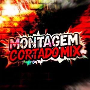 Montagem (Cortado Mix) - Single