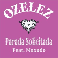 Parada Solicitada (feat. Maxado) - Single - Ozelez