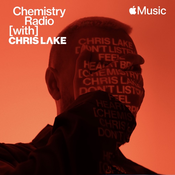 Chemistry Radio with Chris Lake, Ep. 1 (DJ Mix)
