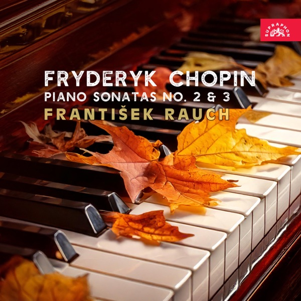 Chopin: Piano Sonatas No. 2 & 3
