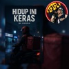 KARYAKU KERAS - HIDUP INI KERAS