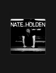 Nate Holdenを聴いたり、ミュージックビデオを鑑賞したり、経歴やツアー日程などを確認したりしましょう！