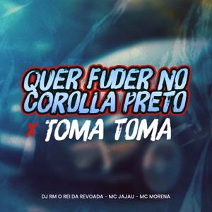 Quer Fuder no Corolla Preto X Toma Toma