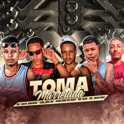 Toma Marretada - Single