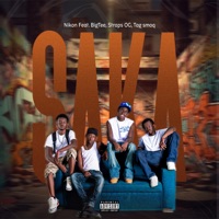 SAKA (feat. BigTee, Tag Smoq & Straps Og) - Single - Nikon