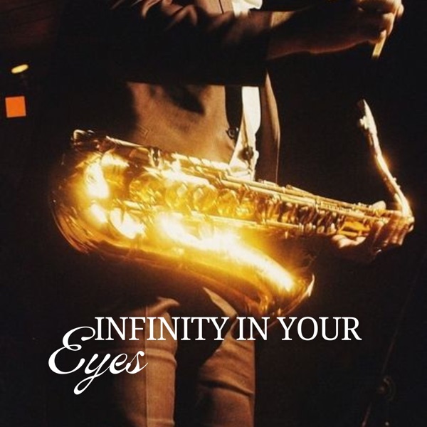 Infinity in Your Eyes - EP