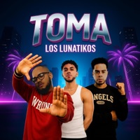 Toma - Single - Los Lunatikos RD