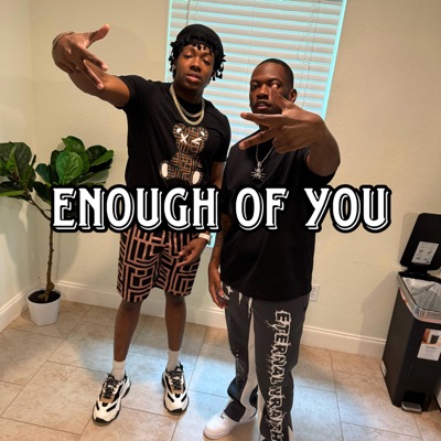Enough of you (feat. 4qm zay) - Single