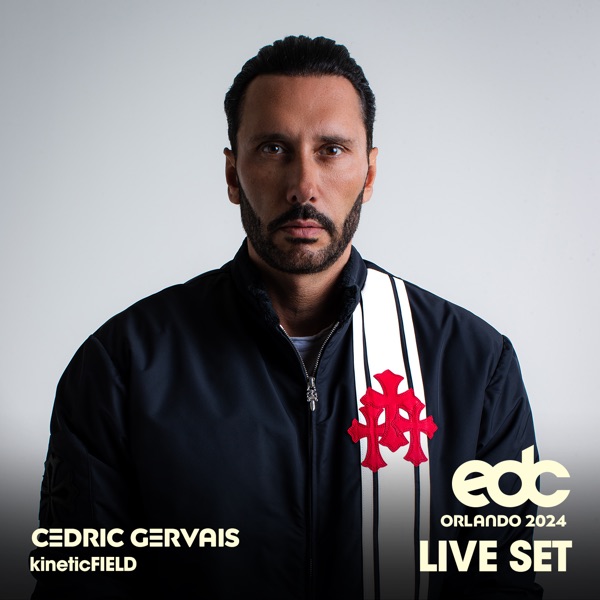 Cedric Gervais at EDC Orlando, 2024: Kinetic Field Stage (DJ Mix)