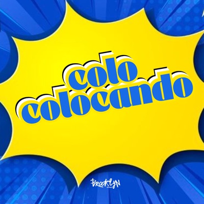 Colocolocando (feat. Mc Beka Sp) - Single
