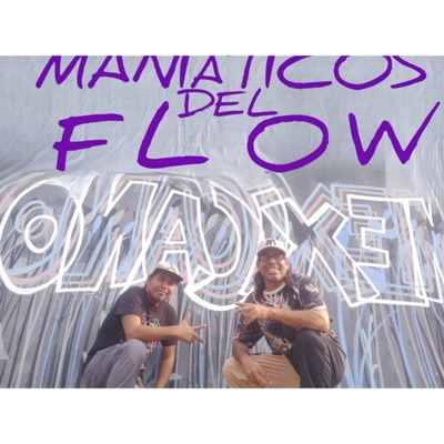 Los Maniaticos del Flow