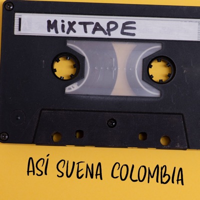 Mixtape: Así Suena Colombia