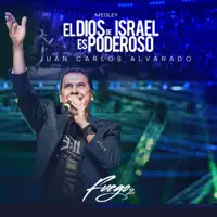El Dios de Israel es poderoso — Juan Carlos Alvarado