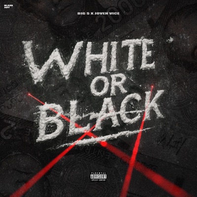 WHITE OR BLACK (feat. Joven Vice) - Single