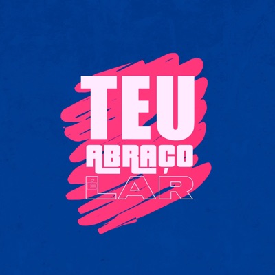 TEU ABRAÇO É LAR - Single