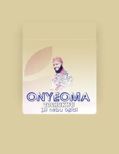 Listen to Onyeoma Tochukwu, watch music videos, read bio, see tour dates & more!