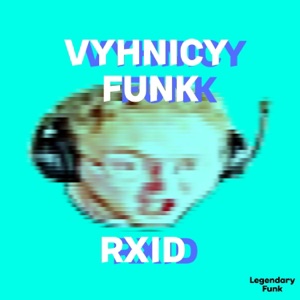 VYHNICY FUNK (feat. RXID)