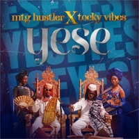 Yese (feat. Tocky vibes) - Single - MTG Hustler