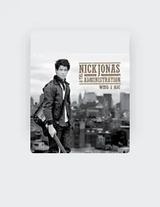 Listen to Nick Jonas & The Administration, watch music videos, read bio, see tour dates & more!