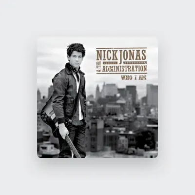Listen to Nick Jonas & The Administration, watch music videos, read bio, see tour dates & more!